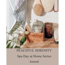 Renas Store Independently Published Peaceful Serenity Spa Day At Home Series - Journal 21