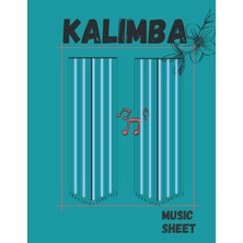 Renas Store Blank Sheet Music For Kalimba : Music Manuscript Paper For Kalimba 17 Key - Gifts Standard For Students: Blank Tabluture 100 Pages - 8,5 x 11 -
