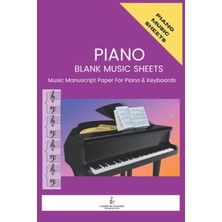 Renas Store Piano Blank Music Sheets: Blank Music Manuscript Paper For Piano - Organize Your Piano Composition
