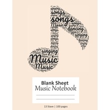 Renas Store 13 Staff Blank Sheet Music Notebook: 100 Pages | Music Manuscript Paper | White Blank Sheet Music | Notebook For Musicians | Staff Paper | Composition Books