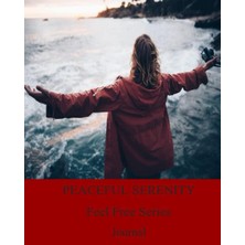 Renas Store Independently Published Peaceful Serenity Feel Free Series - Journal 18