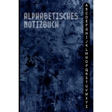 Renas Store Independently Published Alphabetisches Notizbuch: A5 | Liniertes Tagebuch Mit Alphabetischen Registerkarten Von A Bis Z | 105 Seiten (04 Seiten Für Jeden Buchstaben)