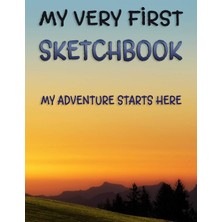 Renas Store Independently Published My Very First Sketchbook: Large Notebook (8.5" x 11") With 120 Pages For Drawing, Doodling And Sketching - (Inspirational Gift For Kids And Adults) (Inspiring Vibe, Band 2)