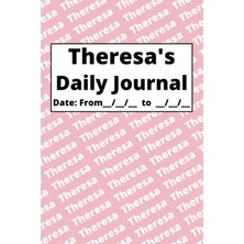 Renas Store Independently Published Personalized Daily Journal - Theresa: Pink Cover