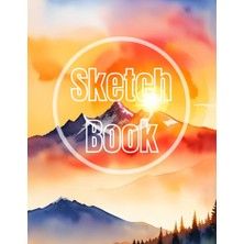Renas Store Sketch Book: Premium Watercolor Sunset & Sunrise Mountain View Design Cover Page Sketchbook Blank Paper Pad 8.5" x 11" - Sketchbook 120 Pages Blank ... Unlined Journal Soft Cover Sketchbooks