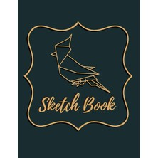 Renas Store Independently Published Sketch Book: Sketch Book Notebook For Drawing, Painting,writing,sketching And Doodling For Kids 120 Pages,large Size (8.5X11 In)