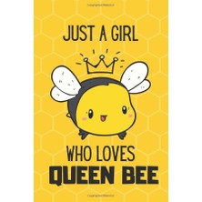 Renas Store Just A Girl Who Loves Queen Bee Sketckbook: Great Sketchbook Gift For Any Bee Lover, Perfect Gift For Womens,girls And Kids - Bee Sketch Book For Drawing And Sketching- 110 Blank Drawing Paper