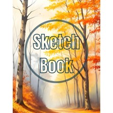 Renas Store Sketch Book: Premium Watercolor Autumn In The Forest View Design Cover Page Sketchbook Blank Paper Pad 8.5" x 11" - 120 Pages Blank Paper Book For ... Unlined Journal Soft Cover Sketchbooks
