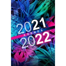 Renas Store Agenda 2021 2022 - Fleurs Fluos: Pour Les Élèves De Collège, Lycée - Idéal Pour Planifier L'année ! (Agendas Scolaires/universitaires 2021 2022, Band 28)