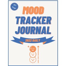 Renas Store Mood Tracker Journal 2022 Daily: Mood Tracker Diary | Mental Health Tracker | Emotional Patterns | Relieving Anxiety | Mood Journal