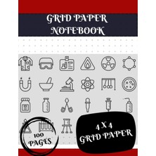 Renas Store Independently Published Graph Paper : 100 Pages / 4 x 4 Grıd / 8.5 x 11 Inches: Grıd Paper For Math And Scıence Students