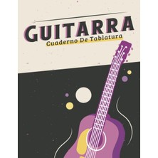 Renas Store Independently Published Cuaderno De Tablatura Guitarra Guitarra Seis Cuerdas: Ideal Para Músicos, Profesores De Música Y Estudiantes De Guitarra 8.5 x 11 Pulgadas