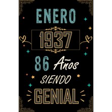 Renas Store Cuaderno, Enero 1937 86 Años Sıendo Genıal: Regalo De 86 Cumpleaños Para Mujeres Y Hombres, Ideas De 86 Cumpleaños... Un Cumpleaños... Divertido, 86 Cumpleaños Para Él/ella. (Spanish Edition)