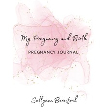 Renas Store My Pregnancy And Birth: Pregnancy Journal - Black And White