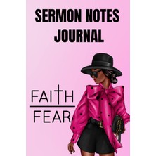Renas Store Sermon Notes Journal: Faith Over Fear: Church Sermon And Bible Study Notes Journal For African American Women
