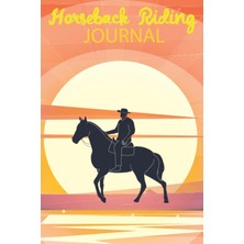 Renas Store Independently Published My Horse Riding Journal: Horseback Lessons Record Log Book Training Journaling For Boys & Girls,horseback Rider Logbook And Progress Tracker