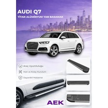 AEK Modern Audi Q7 1 Premium Titan Alüminyum Yan Basamak