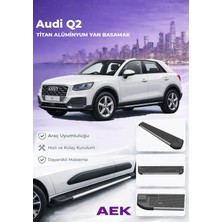 AEK Modern Audi Q2 Premium Titan Alüminyum Yan Basamak