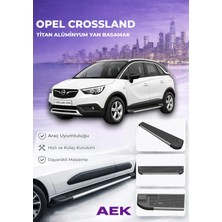 AEK Modern Opel Crossland Premium Titan Alüminyum Yan Basamak