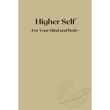 Renas Store Higher Self For Your Mind And Body: Mental Health Journal To Reach Your Goals