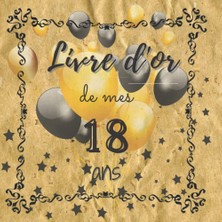 Renas Store Lıvre D'or De Mes 18 Ans: Carnet D'anniversaire De Mes 18 Ans | Livre D'anniversaire À Compléter | Message Et Photo À Compléter | Carnet ... Carré 21,59 Sur 21,59 cm (French Edition)