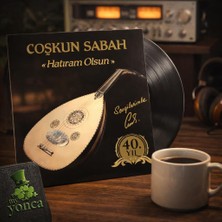 Renas Store Coşkun Sabah Hatıram Olsun Plak 40. Yıl Özel Baskı, Stereo Lp