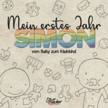 Renas Store Mein Erstes Jahr - Simon - Vom Baby Zum Kleinkind: Dein Individuelles Babyalbum Mit Wunschnamen Für Die Schönsten Momente Und Gemeinsamen Erinnerungen Inkl. Platz Für Fotos