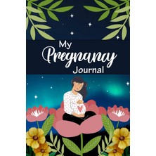 Renas Store Independently Published My Pregnancy Journal: From Bump To Birth, Album To Capture Your Journey To Motherhood, 40 Week Pregnancy Planner & Organizer Book | Milestones Weekly Reflections Activity Album