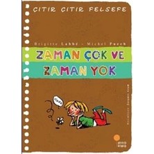 Günışığı Kitaplığı Çıtır Çıtır Felsefe Serisi 19 - Zaman Çok ve Zaman Yok