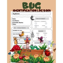 Hero Bug Identification Log Book: Excellent Bug Activity Journal Log Book For Tracking Insect Hunting, In