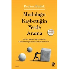 Sahi Kitap Mutluluğu Kaybettiğin Yerde Arama