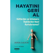 Hece Yayınları Hayatını Geri Al - Kültlerden ve Istismarcı Ilişkilerden Nasıl Kurtulursunuz?
