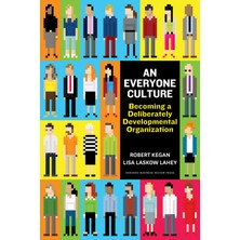 Harvard Business Review Press An Everyone Culture: Becoming A Deliberately Developmental Organization