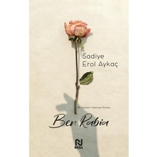 Nesil Ben Rabia: Bir Rabiatü'l Adeviyye Romanı