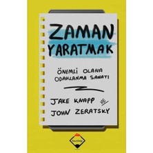 Buzdağı Yayınevi Zaman Yaratmak: Önemli Olana Odaklanma Sanatı