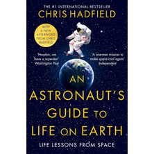 Pan An Astronaut's Guide To Life On Earth (Kapak Resmi Değişebilir)