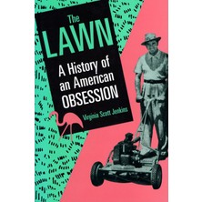 Smithsonian Books The Lawn: A History Of An American Obsession