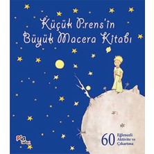 Pia Yayınları Küçük Prensin Büyük Macera Kitabı: 60 Eğlenceli Aktivite ve Çıkartma