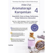 Hayy Kitap A’dan Z’ye Aromaterapi Karışımları - 4: Depresyon, Stres ve Kaygı, Performans, Enerji, Odaklanma, Uy