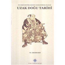 En Eski Devirlerden Zamanımıza Kadar Uzak Doğu Tarihi