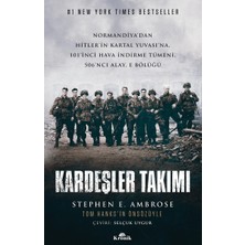 Kronik Kardeşler Takımı: Normandiya’dan Hitler’in Kartal Yuvası’na 101’INCI Hava Indirme Tümeni, 506’NCI Al