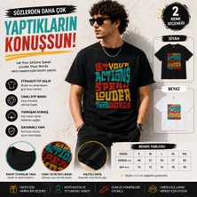 Tişört Kodu Let Your Actions Speak Louder Than Words Baskılı Straight Fit Tişört – Siyah & Beyaz
