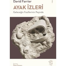 Ayak Izleri: Geleceğin Fosillerinin Peşinde