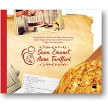 Sana Emanet Anne Tarifleri