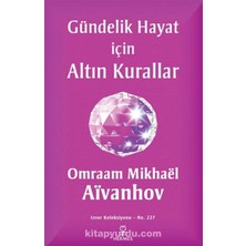 Gündelik Hayat Için Altın Kurallar