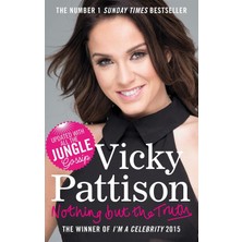 Nothing But The Truth: The Sunday Times Bestselling Autobiography From Vicky Pattison - Star Of Strictly Come Dancing 2025