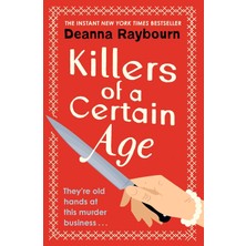Killers Of A Certain Age: A Gripping, Action-Packed Cosy Crime Adventure To Keep You Hooked In 2023
