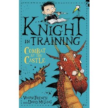 Knight In Training: Combat At The Castle: Book 5