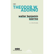 Walter Benjamin Üzerine