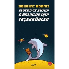 Elveda ve Bütün O Balıklar Için Teşekkürler